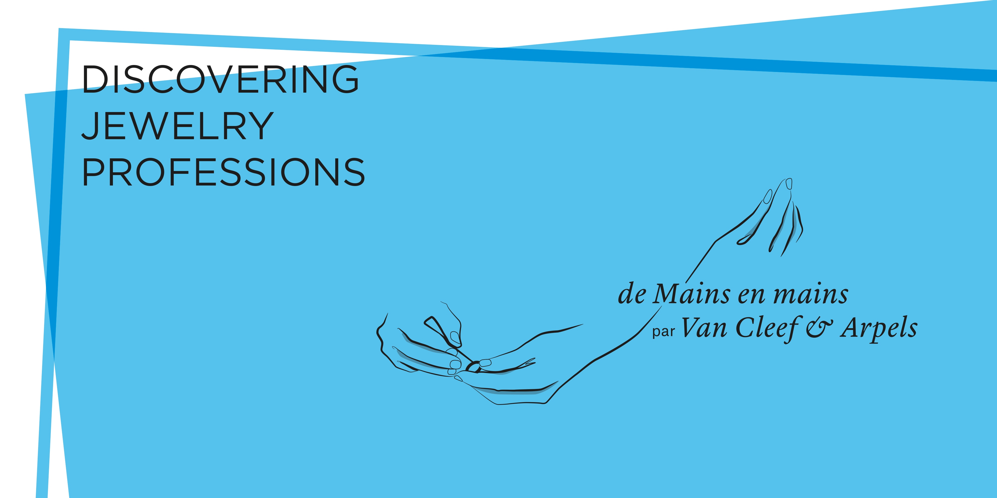 De Mains en mains, Van Cleef & Arpels.